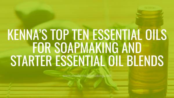 Top-Ten-Essential-Oils-in-Soapmaking